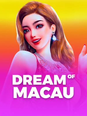 Dreams Of Macau
